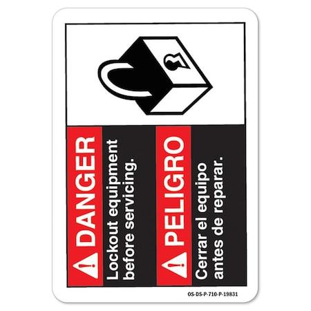 OSHA Danger Sign, Danger Lock Out Equipment Before Service, Bilingual Spanish, 14in X 10in Decal